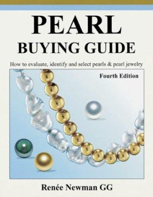 Pearl buying guide : how to evaluate, identify, and select pearls & pearl jewelry