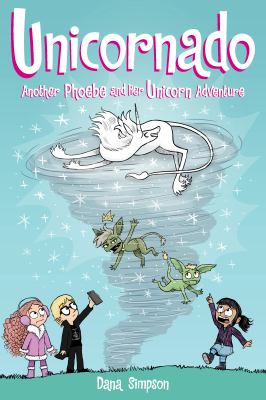 Unicornado. : another Phoebe and her unicorn adventure. Vol. 16