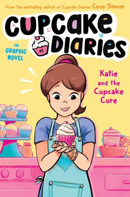 Cupcake diaries the graphic novel. Vol. 1, Katie and the cupcake cure