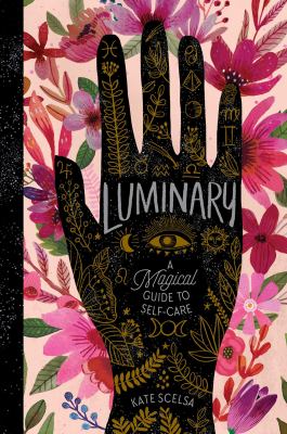 Luminary : a magical guide to self-care