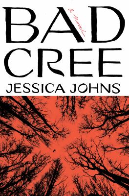 Bad Cree : a novel