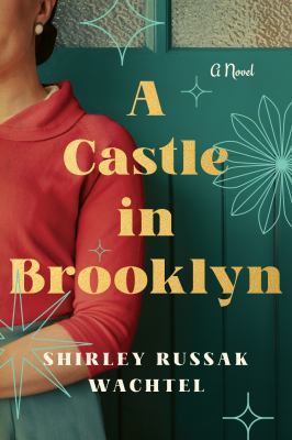 A castle in Brooklyn : a novel