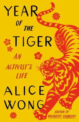 Year of the tiger : an activist's life