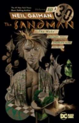 The Sandman. Vol. 10, The wake