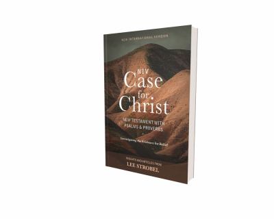 The case for Christ study Bible : investigating the evidence for belief