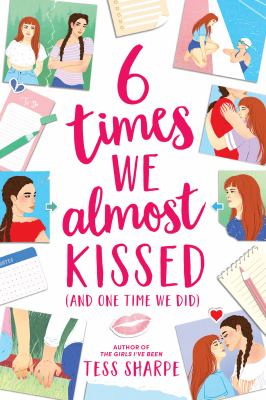 6 times we almost kissed (and one time we did) : (And One Time We Did)