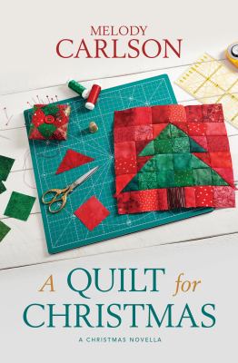 A quilt for Christmas : a Christmas novella