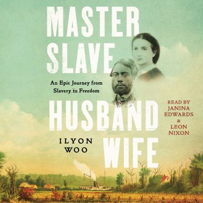 Master slave husband wife : An epic journey from slavery to freedom.