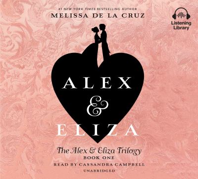 Alex and eliza : Alex & eliza series, book 1.