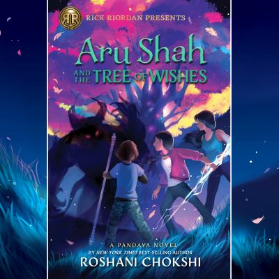 Aru shah and the tree of wishes : Pandava series, book 3.