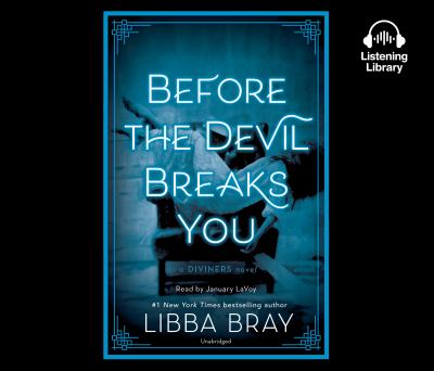 Before the devil breaks you : The diviners series, book 3.
