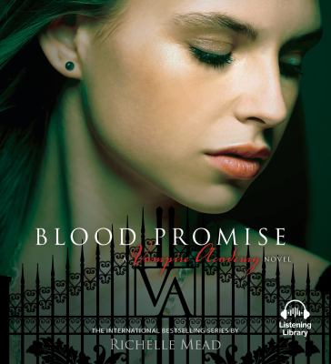 Blood promise : Vampire academy series, book 4.