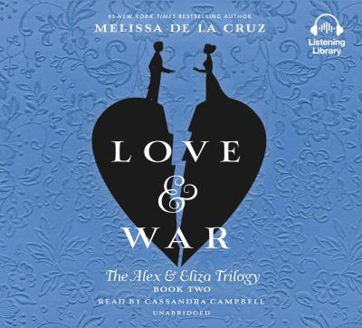 Love & war : Alex & eliza series, book 2.