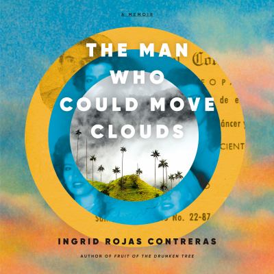 The man who could move clouds : A memoir.