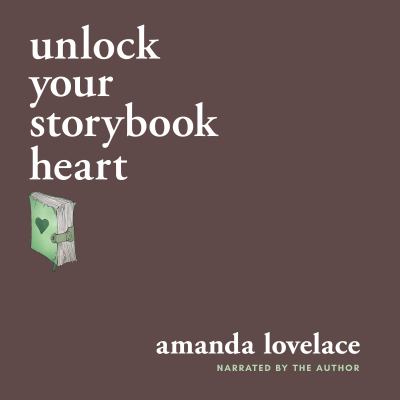 Unlock your storybook heart