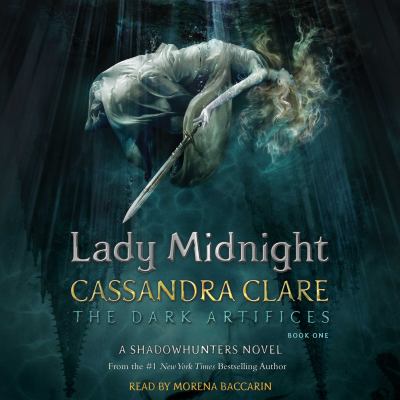 Lady midnight : Dark artifices series, book 1.