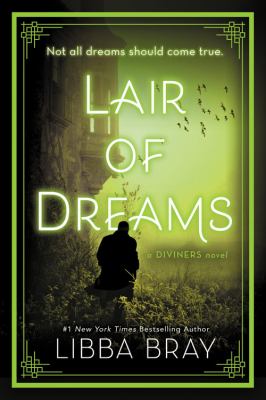 Lair of dreams : The diviners series, book 2.