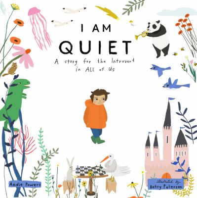 I am quiet : A story for the introvert in all of us.
