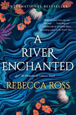 A river enchanted : Elements of cadence series, book 1.