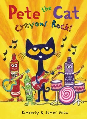 Pete the cat : Crayons rock!.