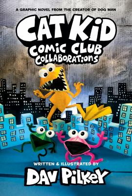 Collaborations : Cat kid comic club series, book 4.