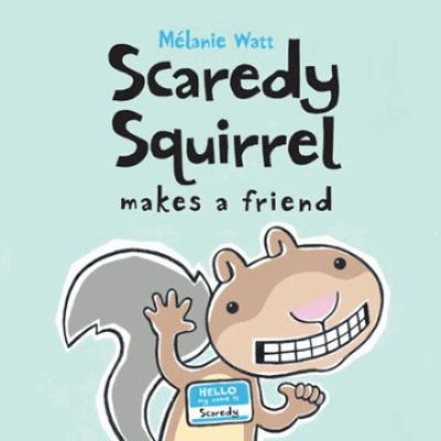 Scaredy squirrel makes a friend