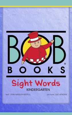 Bob books sight words : Kindergarten.
