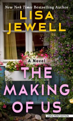 The making of us : a novel