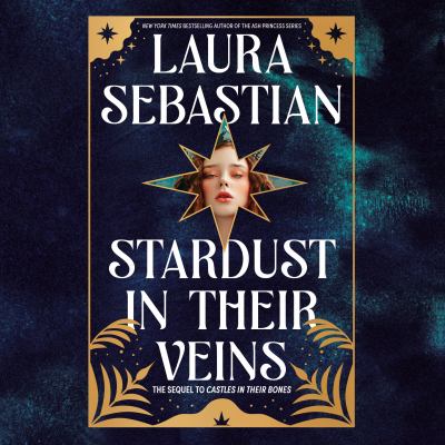 Stardust in their veins : Castles in their bones #2.