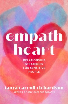 Empath heart : relationship strategies for sensitive people