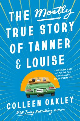 The mostly true story of Tanner & Louise