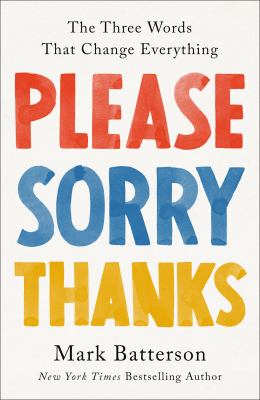 Please, sorry, thanks : the three words that change everything