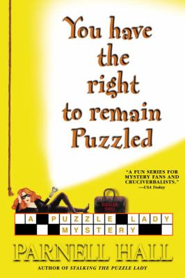 You have the right to remain puzzled: a Puzzle Lady mystery