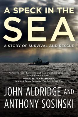 A speck in the sea : a story of survival and rescue