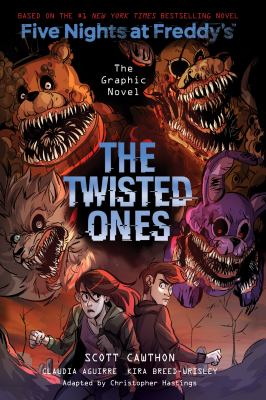 Five nights at Freddy's. The twisted ones, the graphic novel