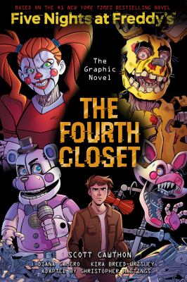 Five nights at Freddy's. The fourth closet, the graphic novel