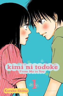 Kimi ni todoke = From me to you. Vol. 1