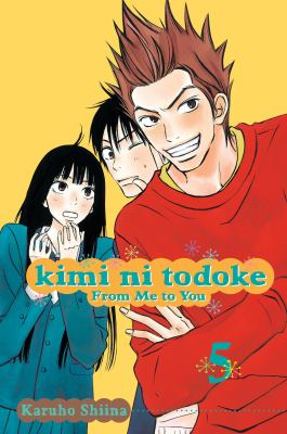 Kimi ni todoke = From me to you. Vol. 5