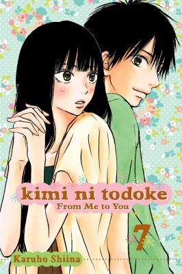 Kimi ni todoke = From me to you. Vol. 7