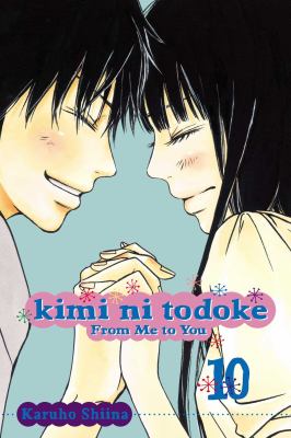 Kimi ni todoke = From me to you. Vol. 10