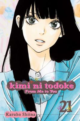 Kimi ni todoke = From me to you. Vol. 21