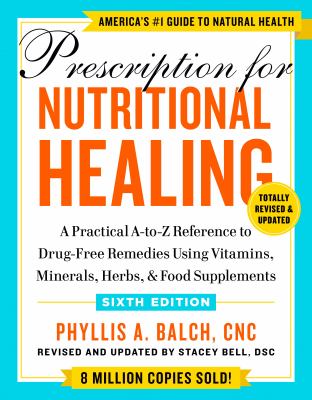 Prescription for nutritional healing