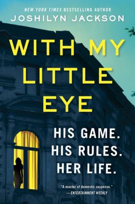 With my little eye : a novel