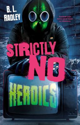 Strictly no heroics