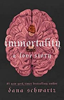 Immortality : A love story: the anatomy duology series, book 2.