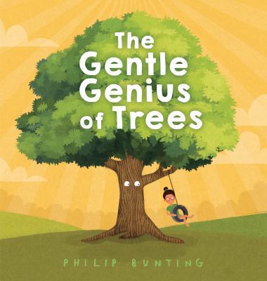 The gentle genius of trees