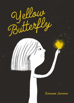 Yellow butterfly : a story from Ukraine