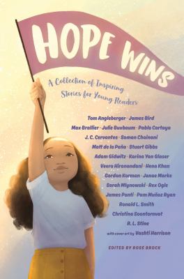 Hope wins : a collection of inspiring stories for young readers