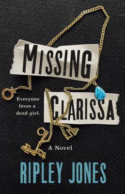 Missing clarissa : A novel.