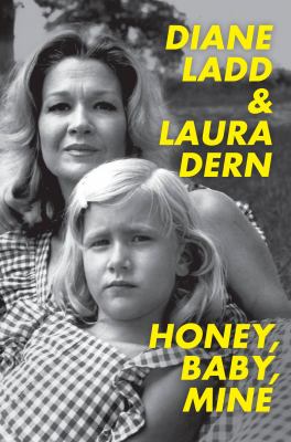 Honey, baby, mine : A mother and daughter talk life, death, love (and banana pudding).